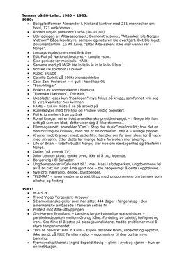 Temaer På 80-Tallet, 1980 – 1985: 1980:  Boligplattformen Alexander L