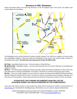 Directions to FMC, Wimbledon Please Find Below Details and Road Map Directions to the All England Lawn Tennis Club