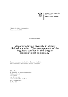 Accommodating Diversity in Deeply Divided Societies: the Management of the Linguistic Conﬂict in the Belgian Consociational Democracy