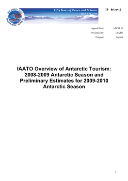 2008-2009 Antarctic Season and Preliminary Estimates for 2009-2010 Antarctic Season