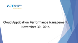 Cloud Application Performance Management November 30, 2016 What Is It?