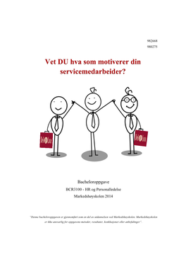 Vet DU Hva Som Motiverer Din Servicemedarbeider?