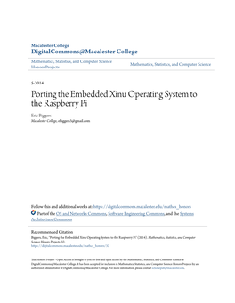 Porting the Embedded Xinu Operating System to the Raspberry Pi Eric Biggers Macalester College, Ebiggers3@Gmail.Com