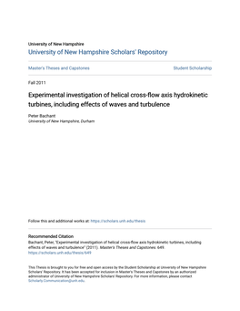 Experimental Investigation of Helical Cross-Flow Axis Hydrokinetic Turbines, Including Effects of Waves and Turbulence