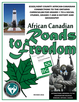 Essex/Kent County African-Canadian Connections to the Ontario Curriculum for Grades 1 to 6 Social Studies, Grades 7 and 8 History and Geography