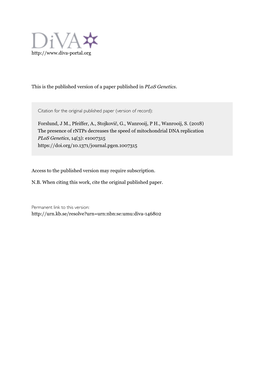 The Presence of Rntps Decreases the Speed of Mitochondrial DNA Replication Plos Genetics, 14(3): E1007315