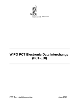 WIPO PCT Electronic Data Interchange (PCT-EDI) June 2020