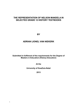 The Representation of Nelson Mandela in Selected Grade 12 History Textbooks by Adrian Lionel Van Niekerk