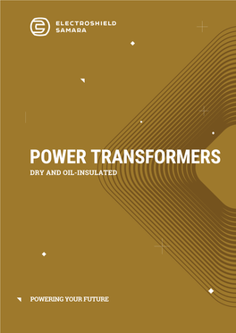 Power Transformers Dry and Oil-Insulated