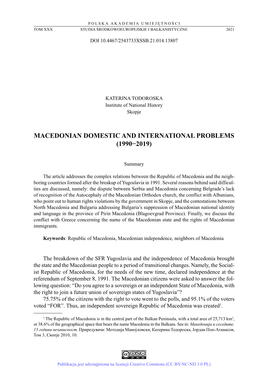 Macedonian Domestic and International Problems (1990−2019) 195 Which Considered That the Macedonian Orthodox Church Should Be Only a Part of It, Was Renewed