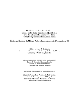 The Franciscan Fray Tomás Manso Claims for His Order Eccesiastical Jursidiction Over the Valleys of Nacasuras Y Mochiras for the Evangelization of the Cipias Indians