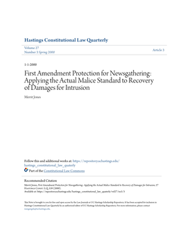 First Amendment Protection for Newsgathering: Applying the Actual Malice Standard to Recovery of Damages for Intrusion Merrit Jones