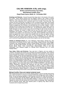 CALL MR. ROBESON: a Life, with Songs. Written and Performed by Tayo Aluko, with Michael Conliffe, Piano Clwyd Theatr Cymru, Mold, 13 – 15 October 2010