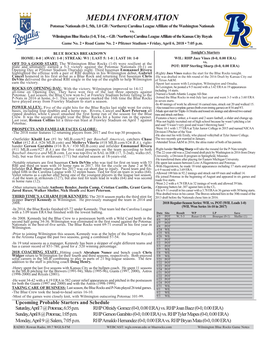 MEDIA INFORMATION Potomac Nationals (0-1, 5Th, 1.0 GB / Northern) Carolina League Affiliate of the Washington Nationals Vs