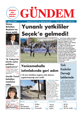 Yunanl› Yetkililer Seçek'e Gelmedi!