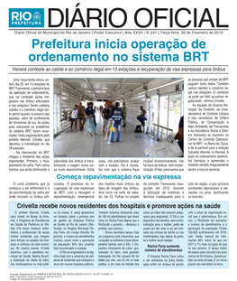 Prefeitura Inicia Operação De Ordenamento No Sistema BRT Haverá Combate Ao Calote E Ao Comércio Ilegal Em 13 Estações E Recuperação De Vias Expressas Para Ônibus