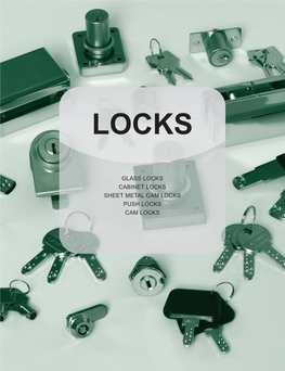 GLASS LOCKS CABINET LOCKS SHEET METAL CAM LOCKS PUSH LOCKS CAM LOCKS 624 623 623 621 622 614 614 615 615 616 616 617 618 618 619 Page Page 619~622 619~622