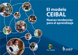 El Modelo CEIBAL Nuevas Tendencias Para El Aprendizaje Editor: Centro CEIBAL - ANEP