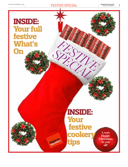 INSIDE: Your Full Festive What’S FESTIVE on SPECIAL