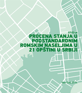 Procena Stanja U Podstandardnim Romskim Naseljima U 21 Opštini U Srbiji