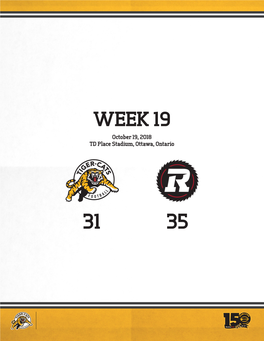 WEEK 19 October 19, 2018 TD Place Stadium, Ottawa, Ontario