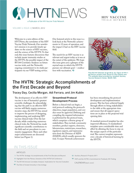 The HVTN: Strategic Accomplishments of the First Decade and Beyond Tracey Day, Cecilia Morgan, Adi Ferrara, and Jim Kublin