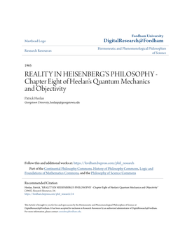 REALITY in HEISENBERG's PHILOSOPHY - Chapter Eight of Heelan's Quantum Mechanics and Objectivity Patrick Heelan Georgetown University, Heelanp@Georgetown.Edu
