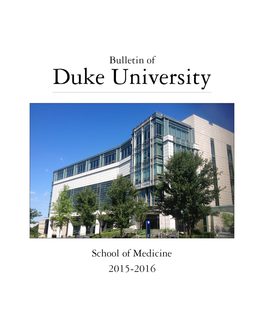 2015-16 Duke University School of Medicine Bulletin