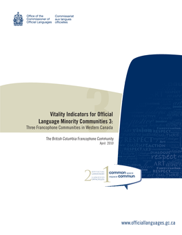 Vitality Indicators for Official Language Minority Communities 3: Three Francophone Communities in Western Canada