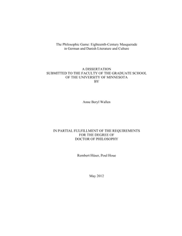 The Philosophic Game: Eighteenth-Century Masquerade in German and Danish Literature and Culture a DISSERTATION SUBMITTED TO