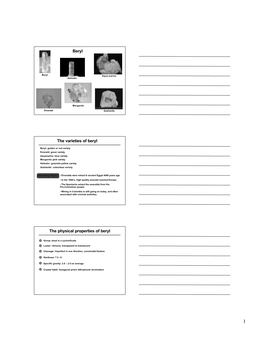 Beryl the Varieties of Beryl the Physical Properties of Beryl