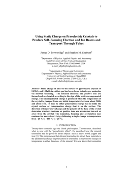 Using Static Charge on Pyroelectric Crystals to Produce Self–Focusing Electron and Ion Beams and Transport Through Tubes