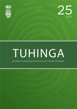 Tuhinga 25: 1–15 Copyright © Museum of New Zealand Te Papa Tongarewa (2014)
