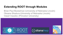 Extending ROOT Through Modules