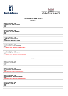 FASE PROVINCIAL FS AM - GRUPO a Jornada - 1