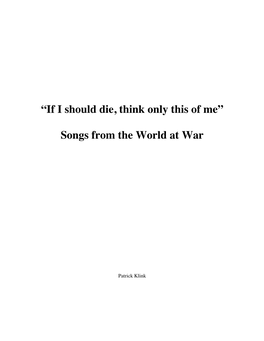 “If I Should Die, Think Only This of Me” Songs from the World At