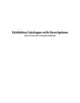Exhibition Catalogue with Descriptions (Please Return After Viewing the Exhibition)