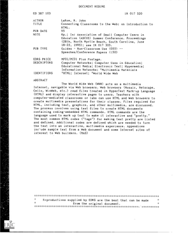 Connecting Classrooms to the Web: an Introduction to HTML. PUB DATE 95 NOTE 6P.; In: Association of Small Computer Users in Education (ASCUE) Summer Conference