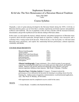Sophomore Seminar Kï Höÿalu: the New Renaissance of a Hawaiian Musical Tradition Sano, Fall 2005 3 Units Course Syllabus