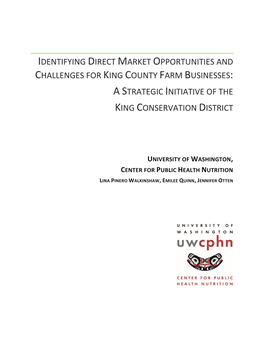 Identifying Direct Market Opportunities and Challenges for King County Farm Businesses: a Strategic Initiative of the King Conservation District