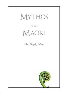 Mythos of the Maori Is Copyright 2000, 2008 Christopher Johnstone
