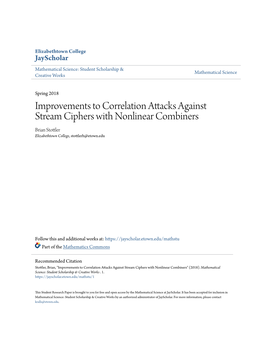 Improvements to Correlation Attacks Against Stream Ciphers with Nonlinear Combiners Brian Stottler Elizabethtown College, Stottlerb@Etown.Edu