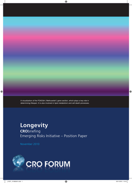 Longevity Risk1 Is the Risk That Individuals Live Longer Than Anticipated, with Consequent Shortfalls in Incomes