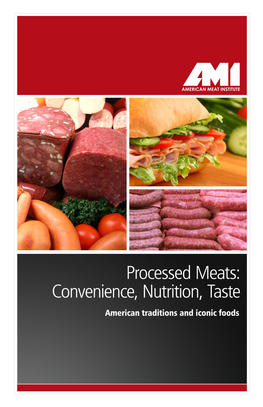 Processed Meats: Convenience, Nutrition, Taste American Traditions and Iconic Foods