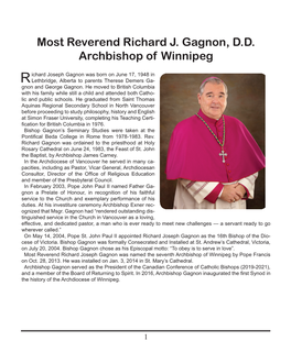 Most Reverend Richard J. Gagnon, D.D. Archbishop of Winnipeg