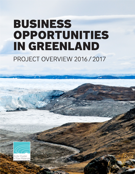 Business Opportunities in Greenland Project Overview 2016 / 2017 2 Business Opportunities in Greenland – Project Overview 2016 / 2017
