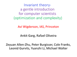 Invariant(Theory- A(Gentle(Introduction For(Computer(Scientists (Optimization(And(Complexity)