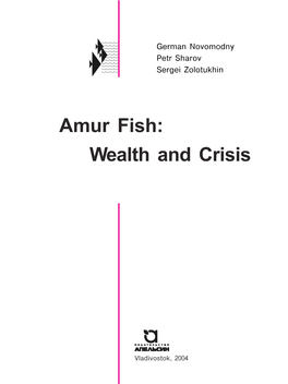 Amur Fish: Wealth and Crisis