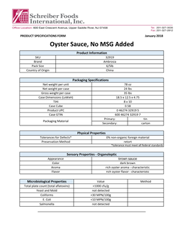 Oyster Sauce, No MSG Added Product Information SKU 32919 Brand Ambrosia Pack Size 6/5Lb Country of Origin China