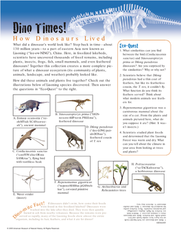 Dino Times! How Dinosaurs Lived What Did a Dinosaur’S World Look Like? Step Back in Time—About Eco-Quest 130 Million Years—To a Part of Eastern Asia Now Known As 1